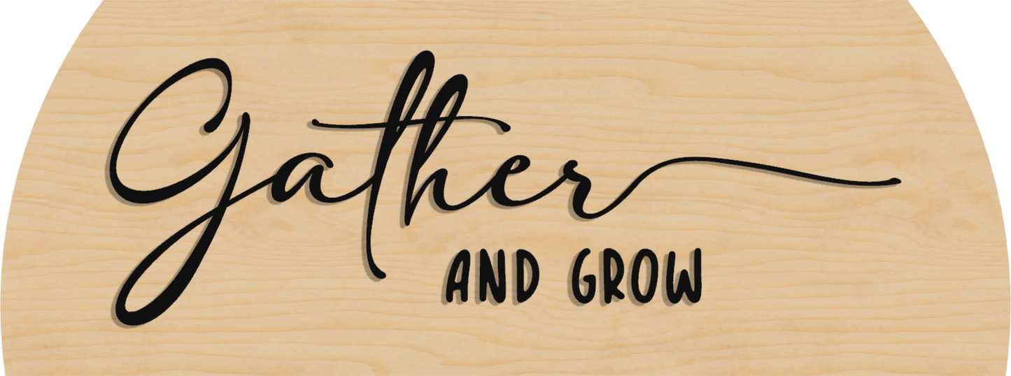 Gather and Grow
