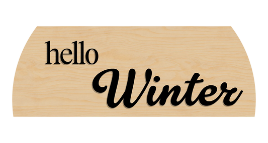 Wooden sign with 'Hello Winter' text on a clean birch background